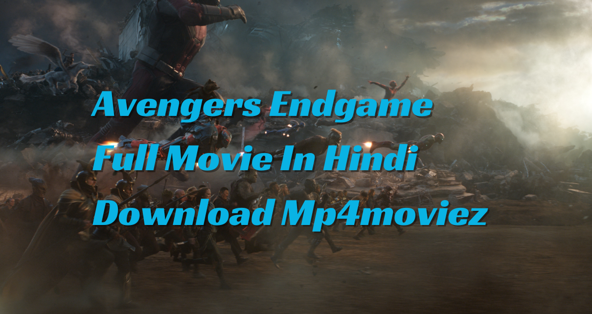 Avengers Endgame Full Movie In Hindi Download Mp4moviez