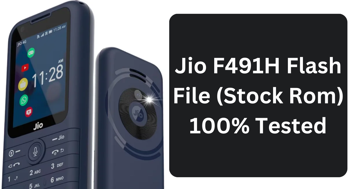 Jio F491H Flash File (Stock Rom) 100% Tested